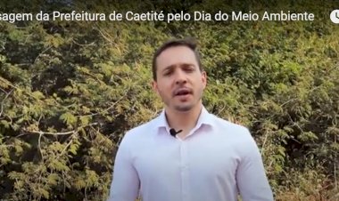 Prefeitura de Caetité: Mensagem pelo Dia do Meio Ambiente
