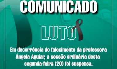Câmara de Vereadores de Caetité suspende Sessão pela morte da Professora Ângela Aguiar