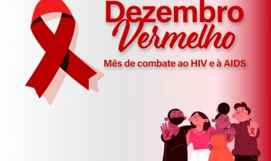 Dezembro vermelho é mês da conscientização sobre o HIV
