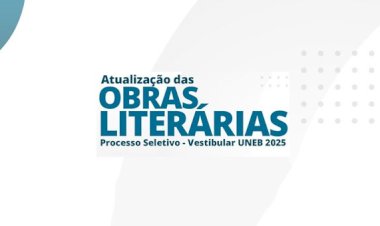 NOVIDADE: UNEB atualiza e amplia lista de obras literárias indicadas para o vestibular
