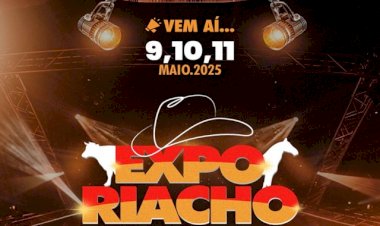 Expo Riacho 2025 será realizada de 9 a 11 de maio