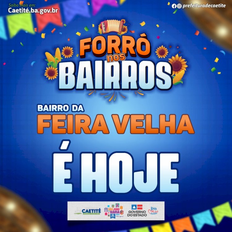 É Hoje! Forró dos Bairros na Feira Velha