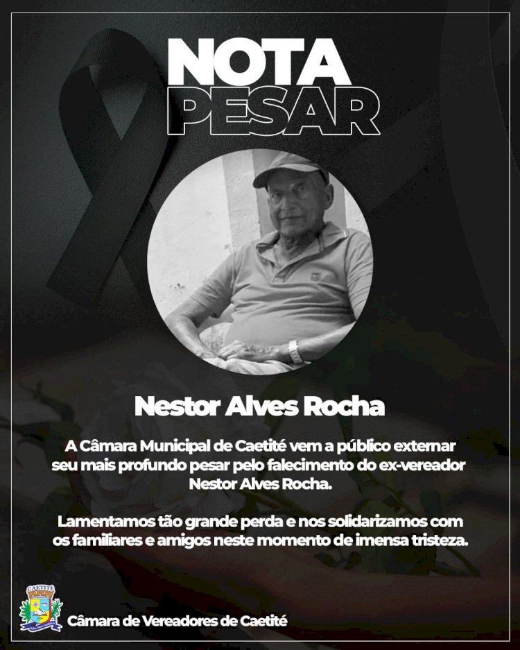 Nota de Pesar pelo falecimento do ex-Vereador Nestor Alves Rocha