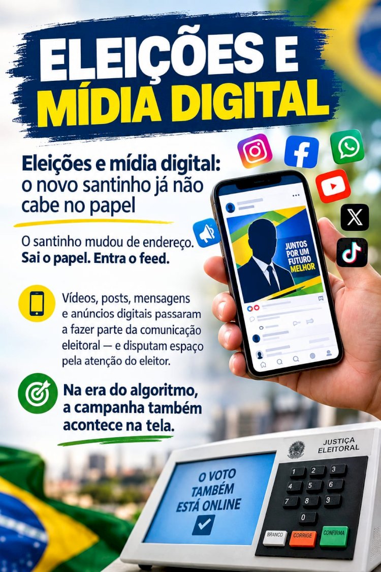 Eleições e mídia digital: o novo santinho já não cabe no papel